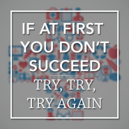 if-at-first-try-try-again.png